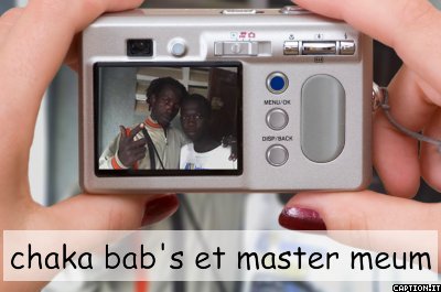 chaka bab's et master meum